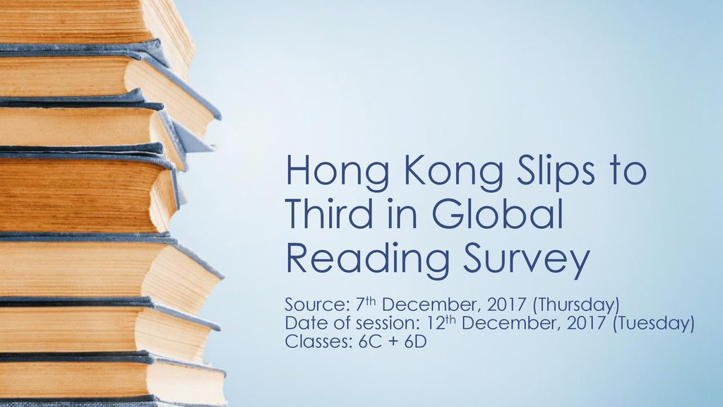 Hong Kong Slips to Third in Global Reading Survey - ppt download