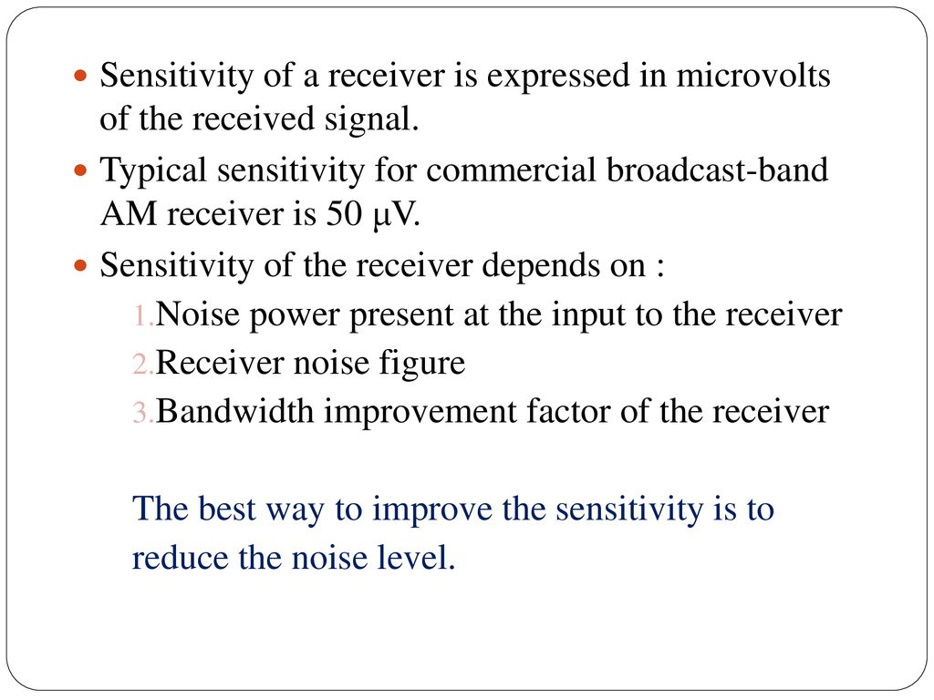 CHARACTERISTICS OF RADIO RECEIVERS - ppt download