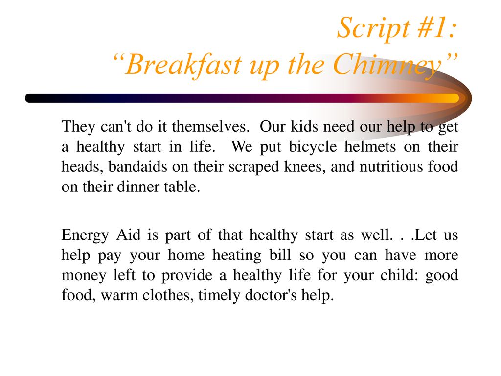Script #1: Breakfast up the Chimney