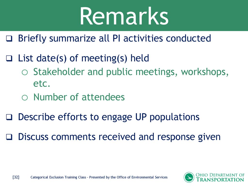 Remarks Briefly summarize all PI activities conducted