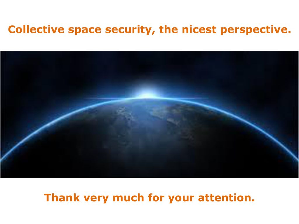Collective space security, the nicest perspective.