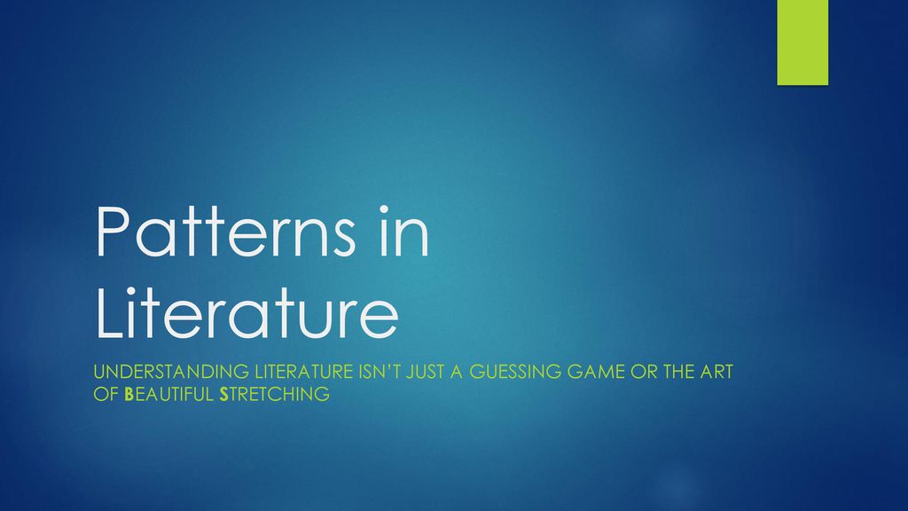 Patterns in Literature ppt download
