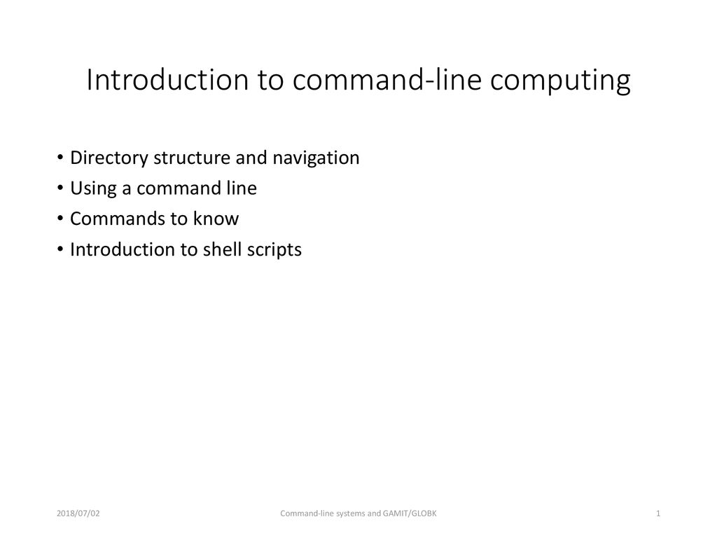 Working with command-line systems and GAMIT/GLOBK - ppt download