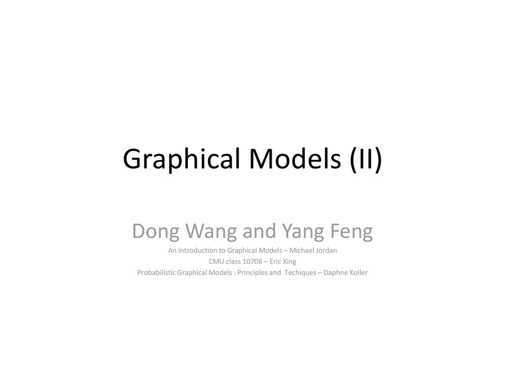 An introduction to graphical models michael jordan ppt download