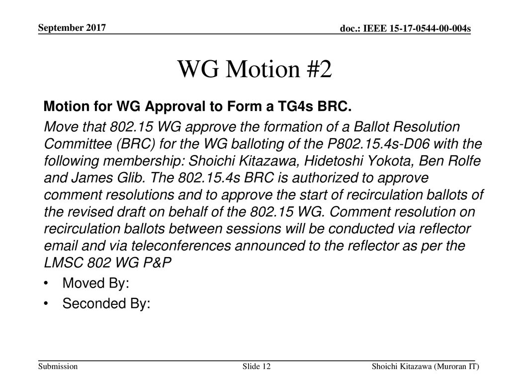WG Motion #2 Motion for WG Approval to Form a TG4s BRC.