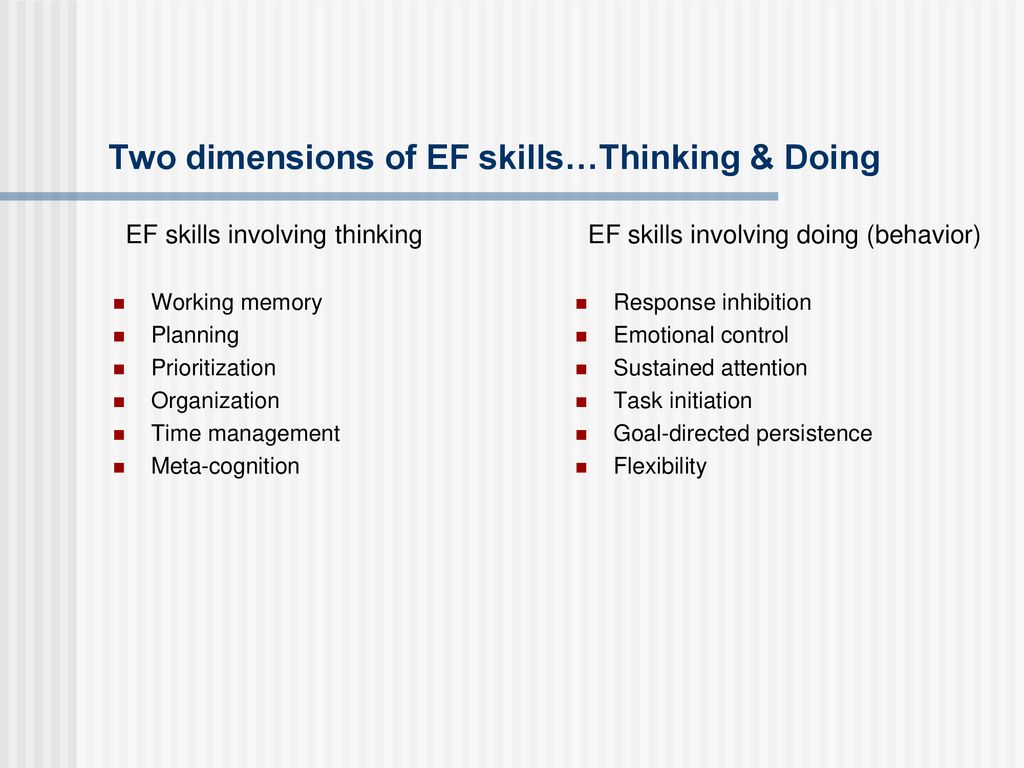 Two dimensions of EF skills…Thinking & Doing