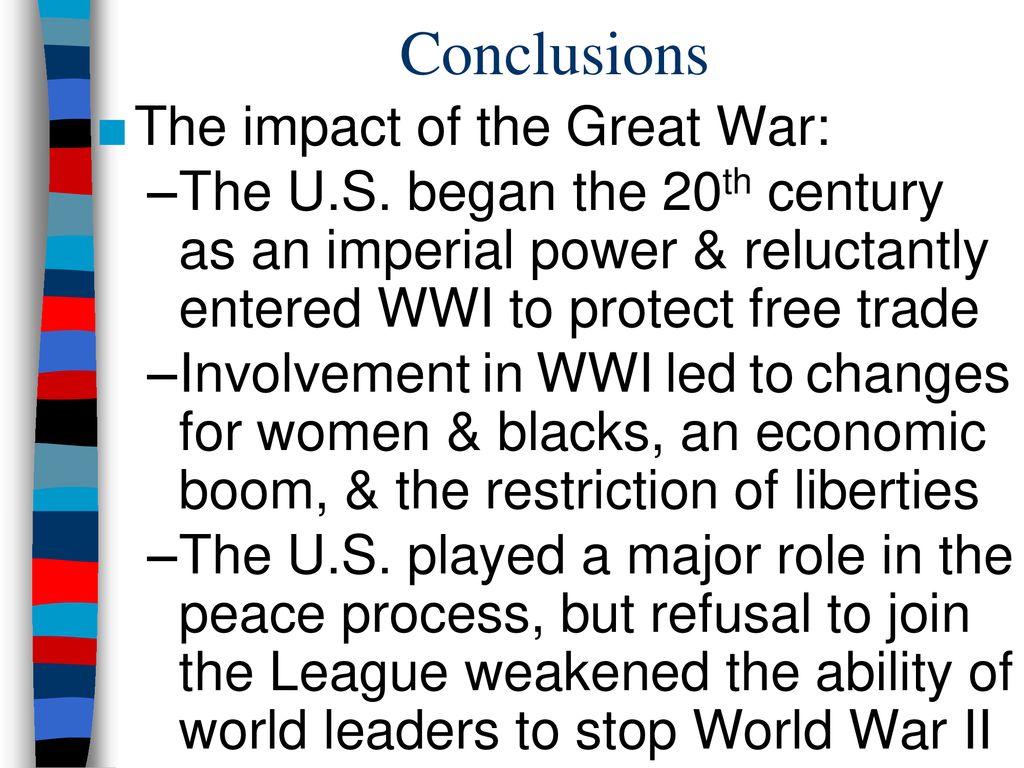 Conclusions The impact of the Great War: