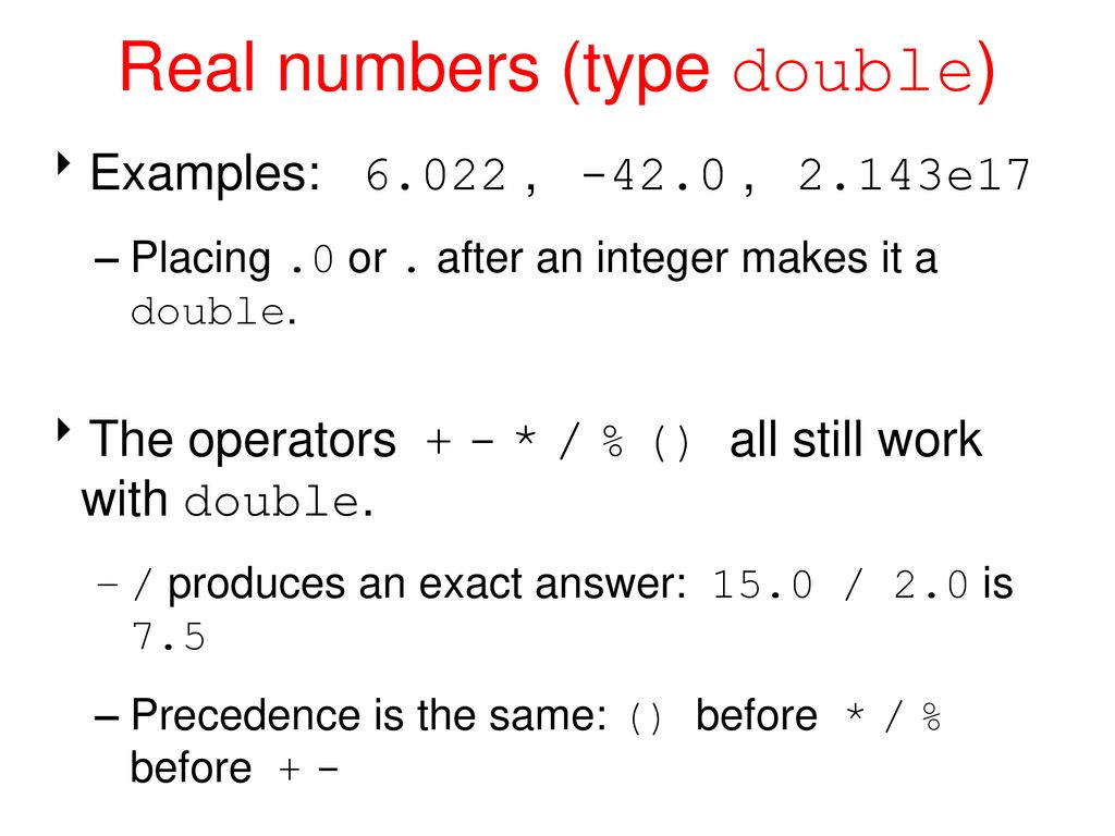Real numbers (type double)