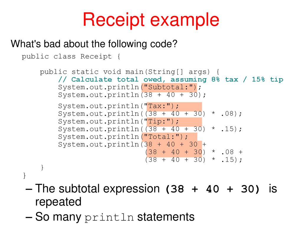 Receipt example The subtotal expression ( ) is repeated