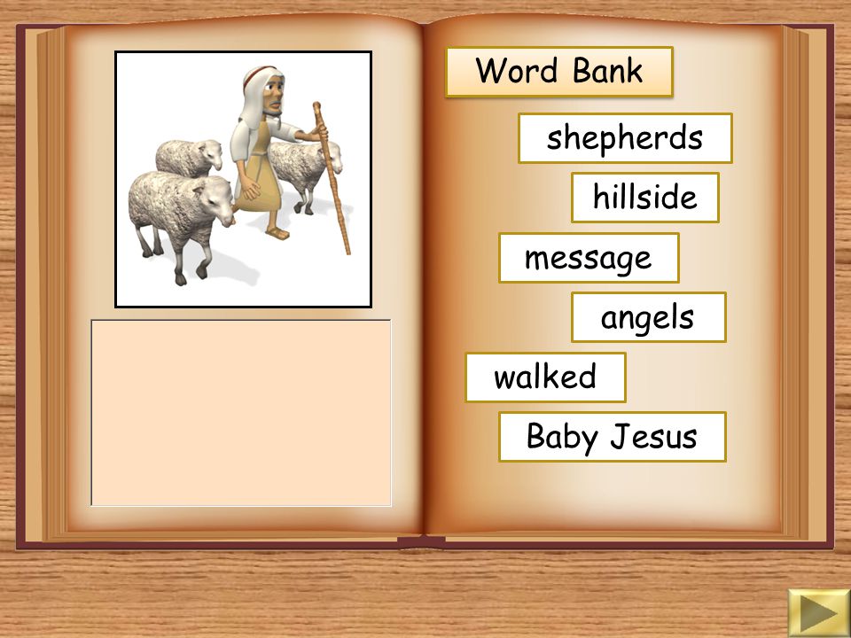 Word Bank shepherds hillside message angels walked Baby Jesus