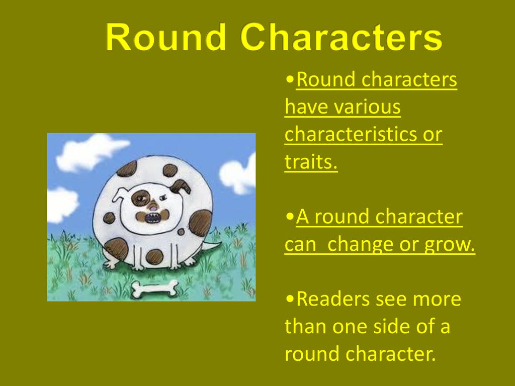 what are the characteristics of a round character