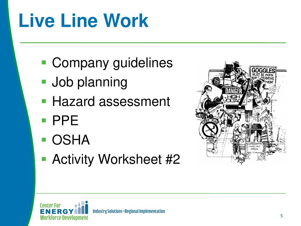 Live Line Work Company guidelines Job planning Hazard assessment PPE