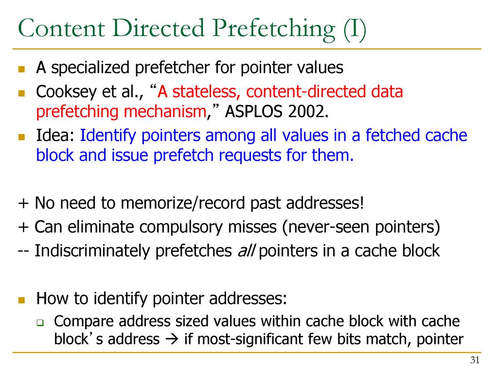 Content Directed Prefetching (I)
