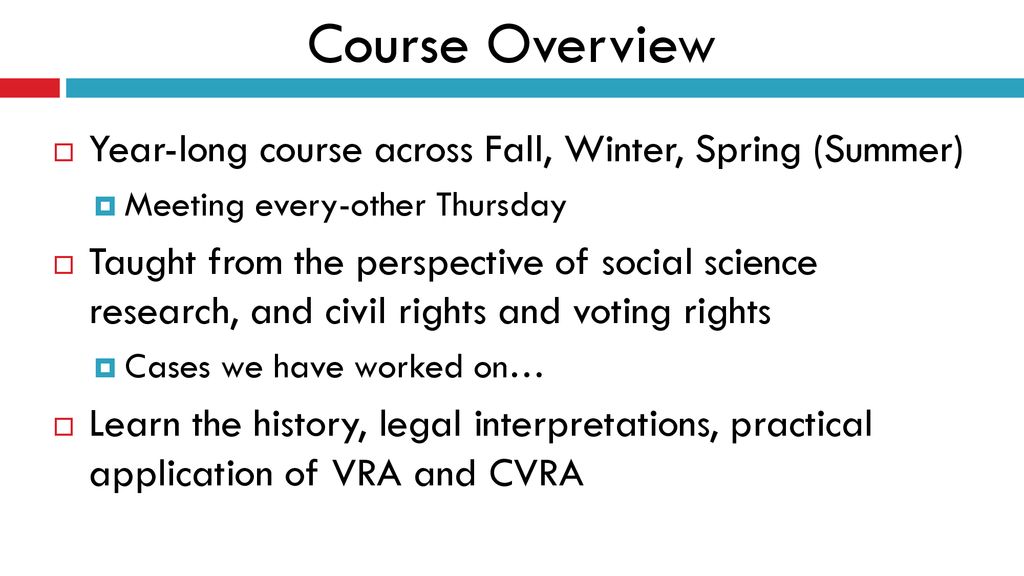 Course Overview Year-long course across Fall, Winter, Spring (Summer)