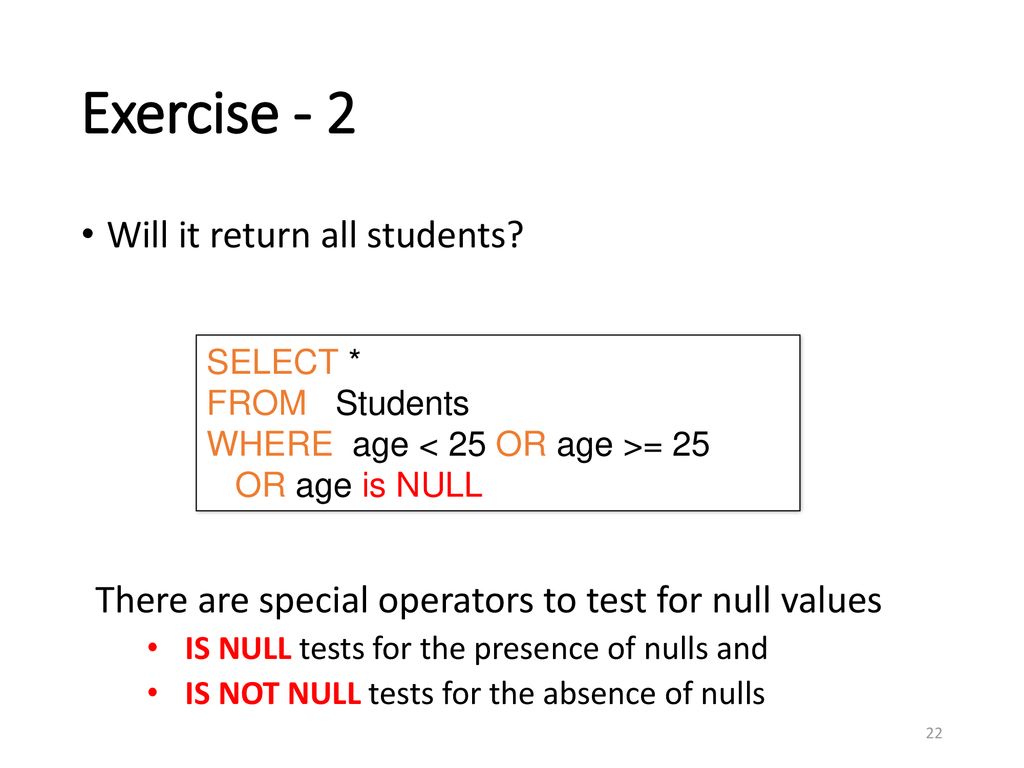 Exercise - 2 Will it return all students