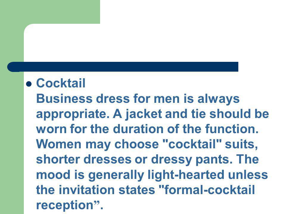 Cocktail Business dress for men is always appropriate