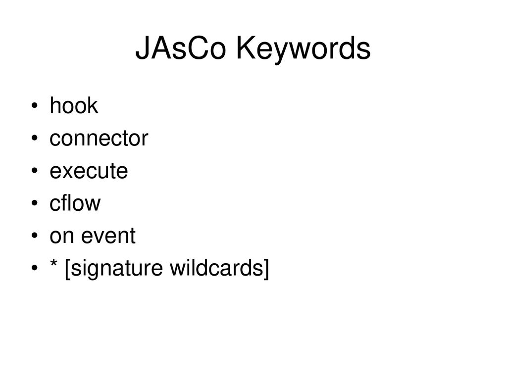 JAsCo an AspectOriented approach tailored for ppt download
