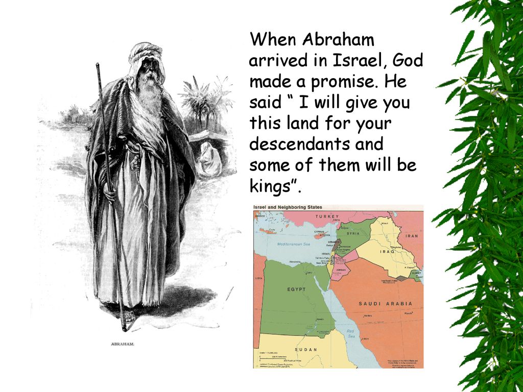 When Abraham arrived in Israel, God made a promise