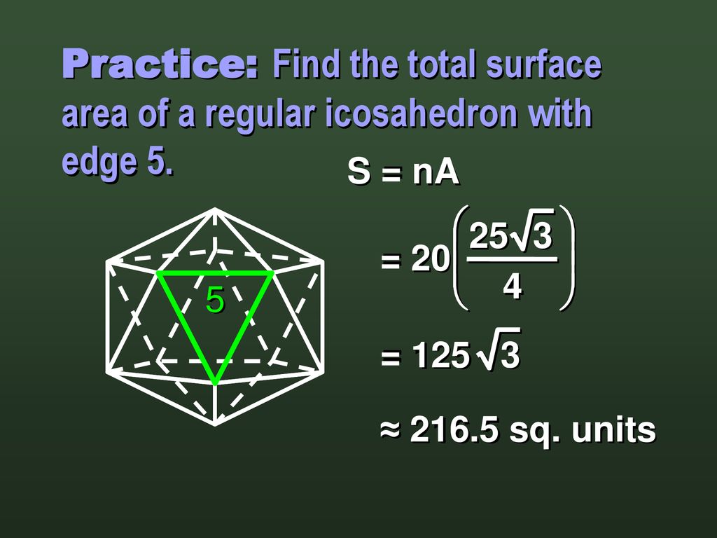 Surface Areas Of Polyhedra And Spheres Ppt Download