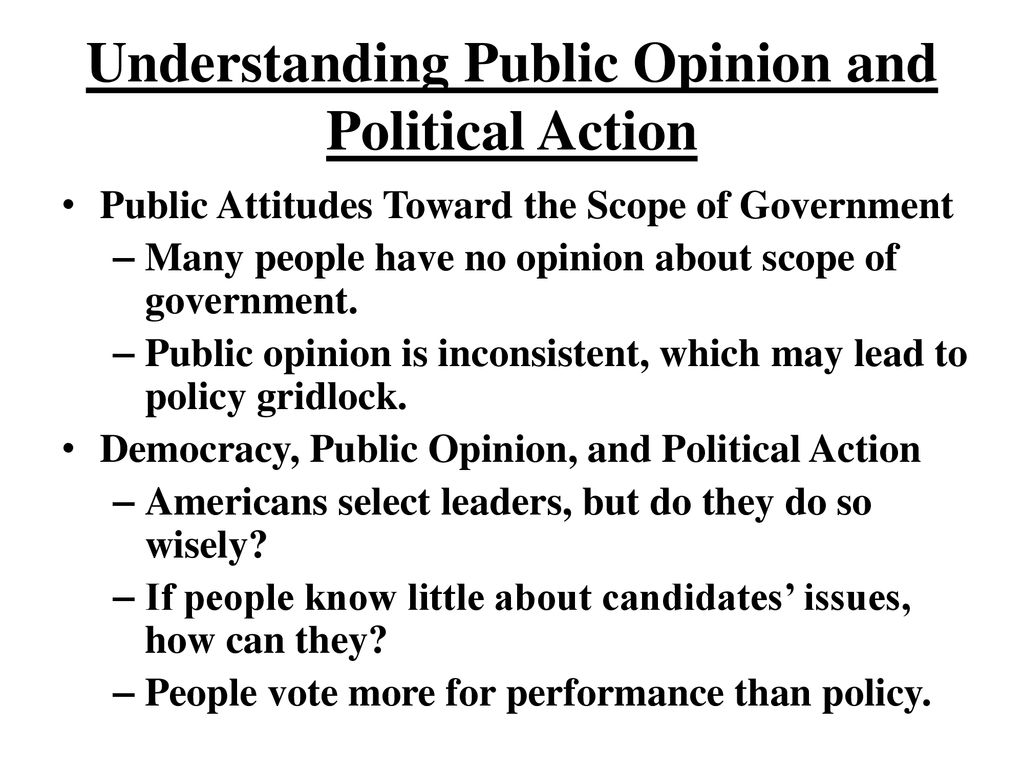 Chapter 7 Public Opinion and Political Action. - ppt download