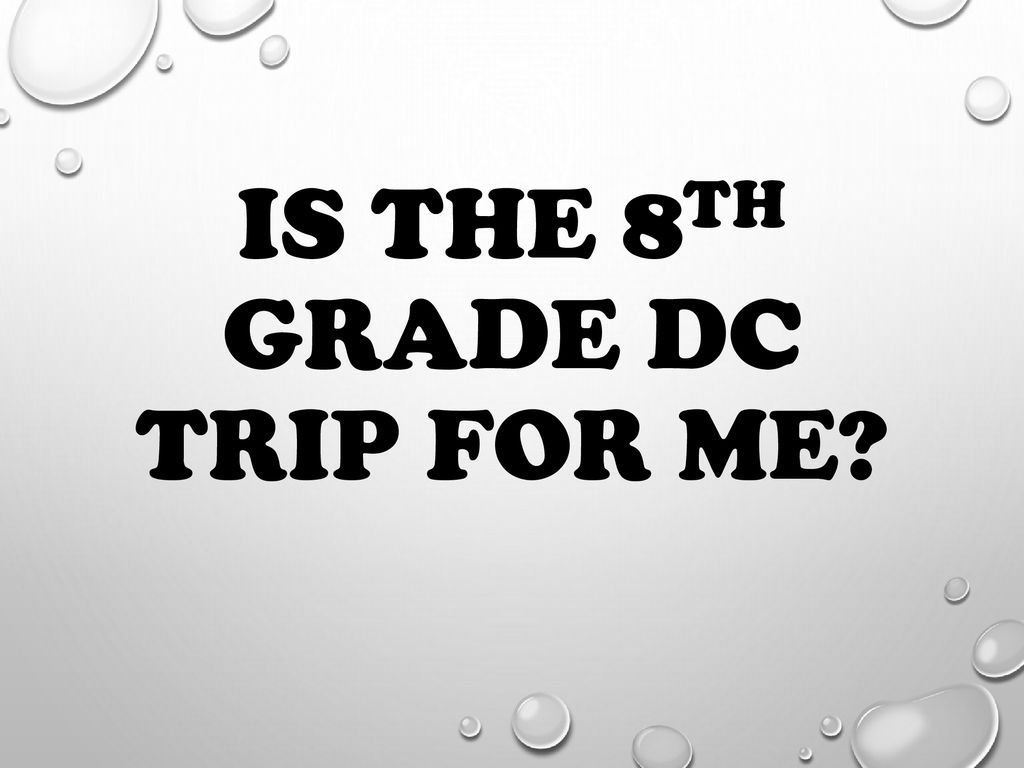 8th Grade Washington DC Trip ppt download