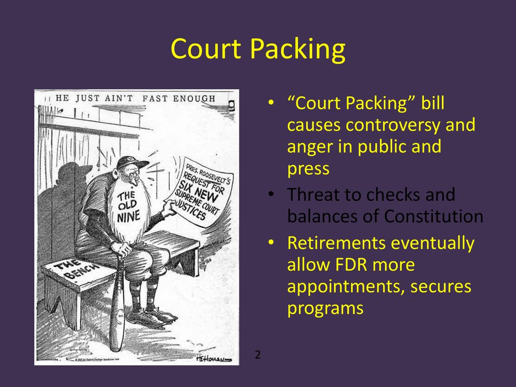 Featured image of post Court Packing Bill Why did the bill cause such a strong reaction