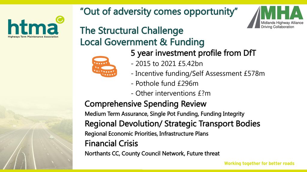 Out of adversity comes opportunity The Structural Challenge Local Government & Funding
