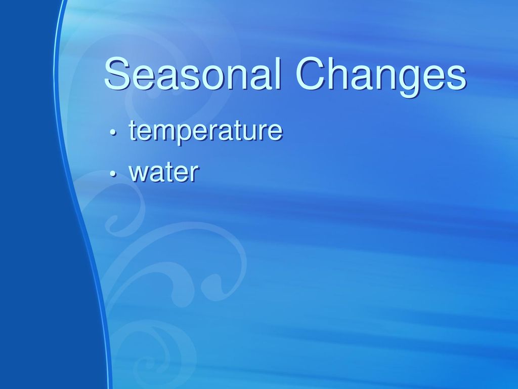 Seasonal Changes temperature water