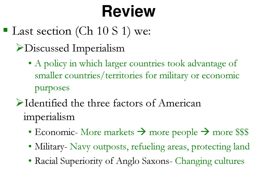 Review Last section (Ch 10 S 1) we: Discussed Imperialism