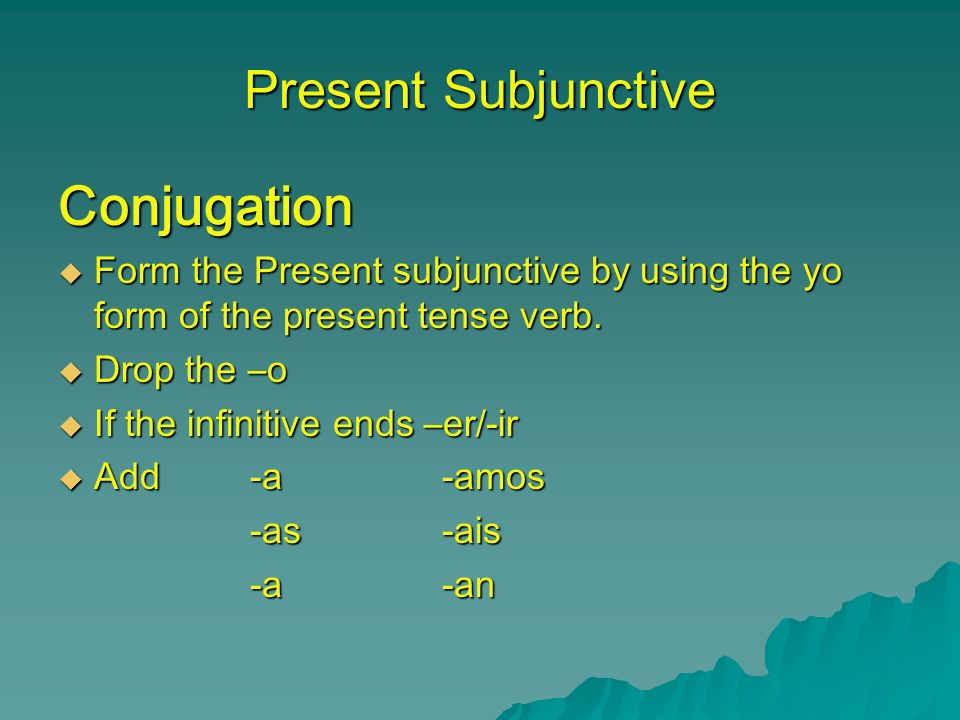 Conjugation Present Subjunctive