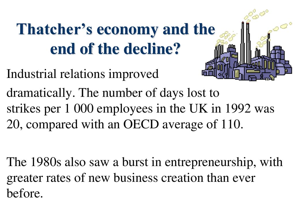 Thatcher’s economy and the end of the decline