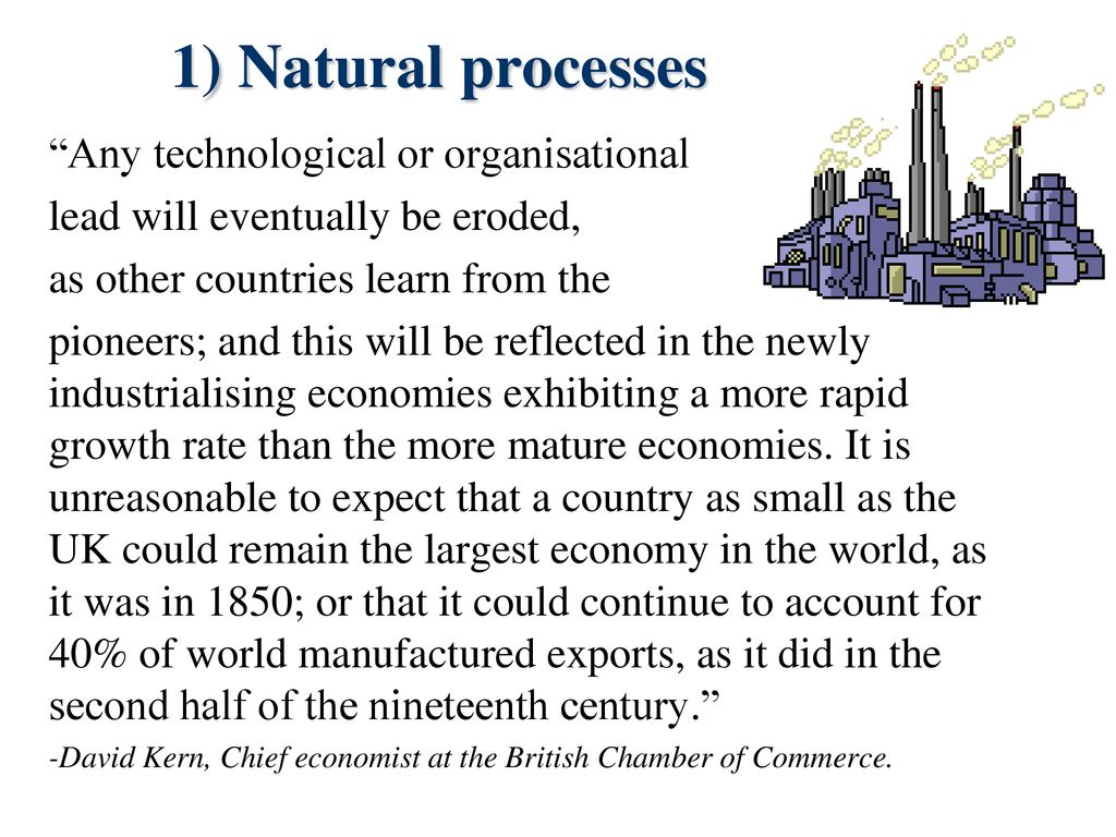 1) Natural processes Any technological or organisational