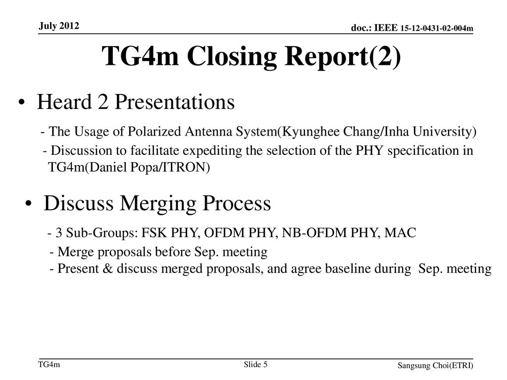 TG4m Closing Report(2) Heard 2 Presentations