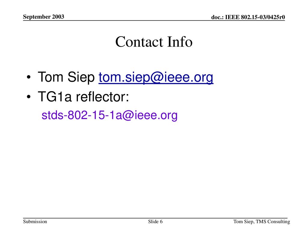 September 2003 Contact Info. Tom Siep TG1a reflector:
