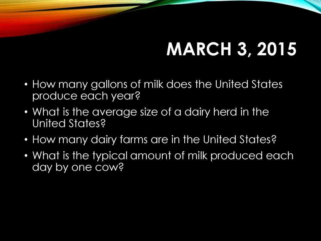 March 3 2015 How Many Gallons Of Milk Does The United States Produce march-3-2015-how-many-gallons-of-milk-does-the-united-states-produce