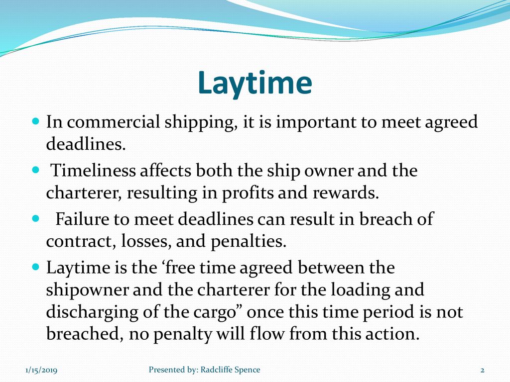 Commercial Shipping Unit 3 - Laytime. - ppt download