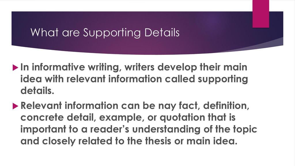 Include and Explain Supporting Details in Informative Writing - ppt ...