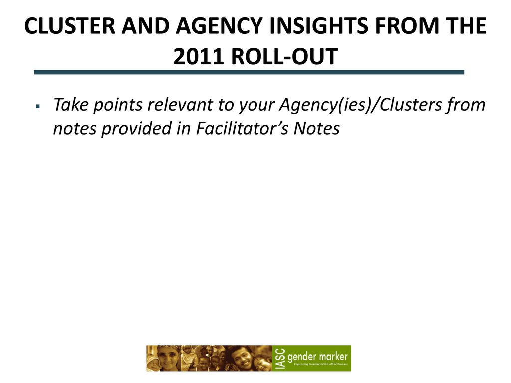 CLUSTER AND AGENCY INSIGHTS FROM THE 2011 ROLL-OUT