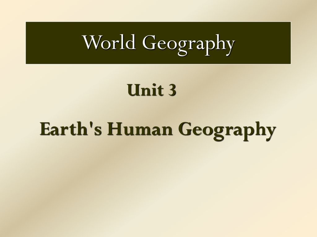 Earth's Human Geography - ppt download