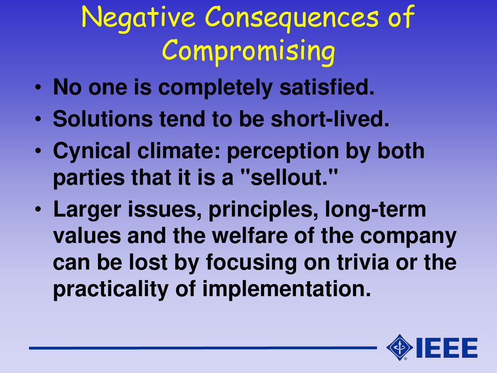 Negative Consequences of Compromising