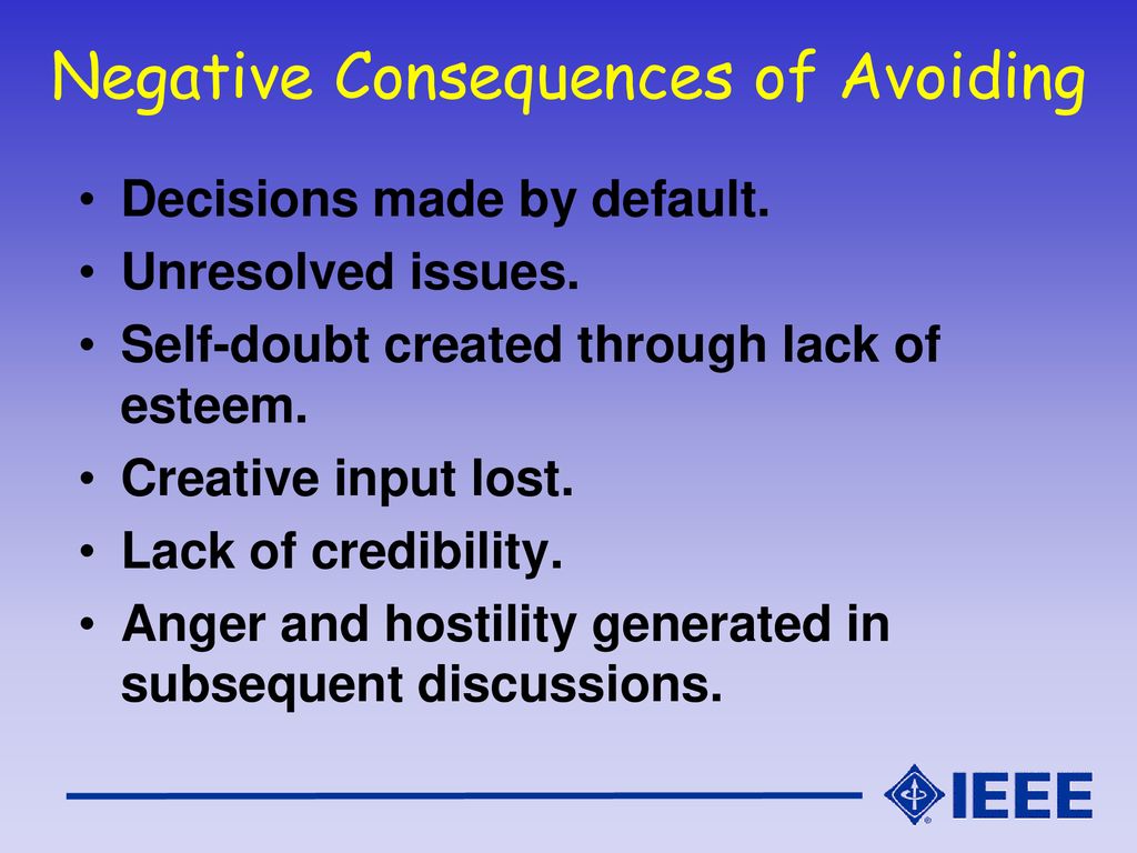 Negative Consequences of Avoiding