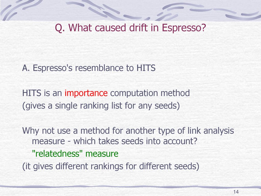 Q. What caused drift in Espresso