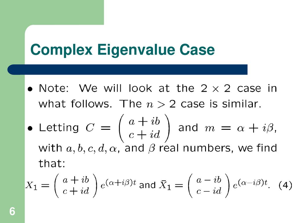 MATH 374 Lecture 23 Complex Eigenvalues. - ppt download