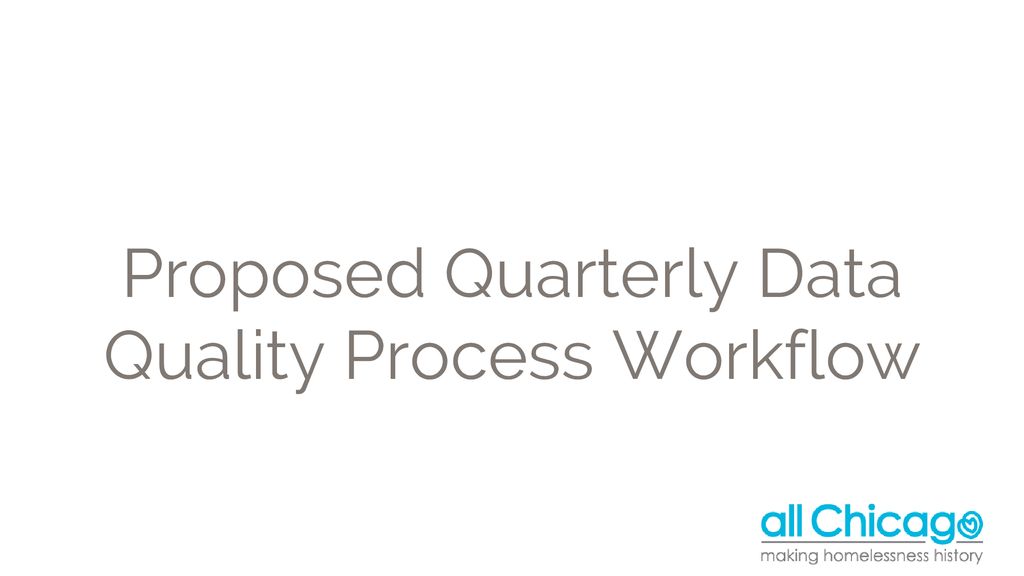 Proposed Quarterly Data Quality Process Workflow