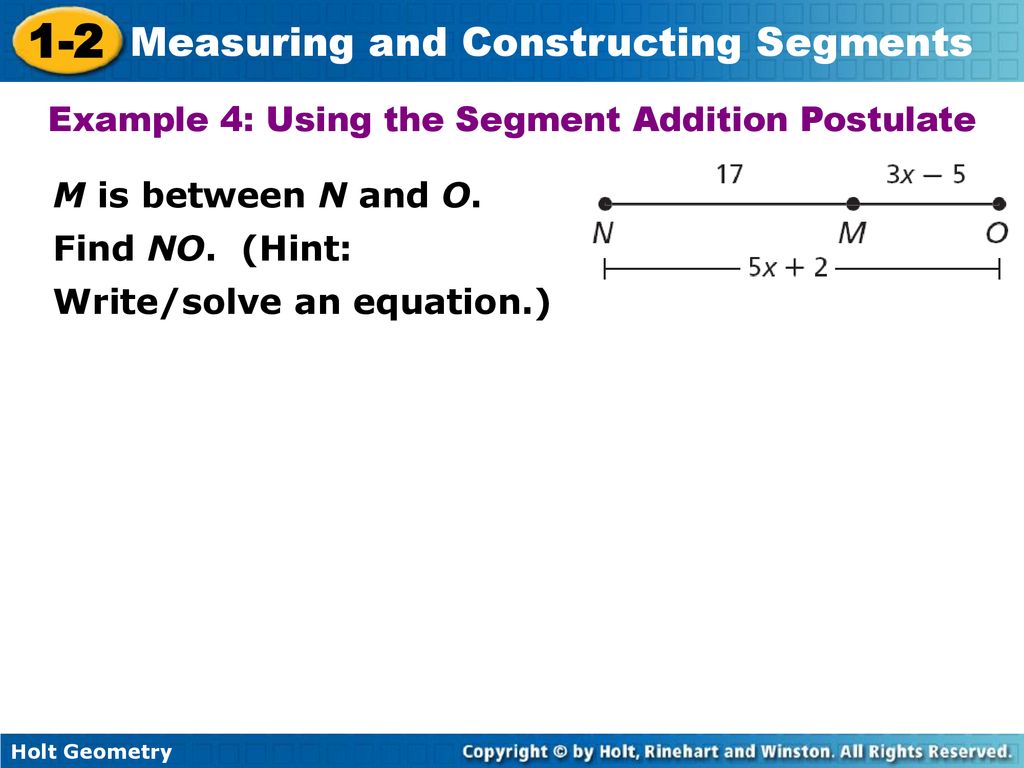 Example 4: Using the Segment Addition Postulate