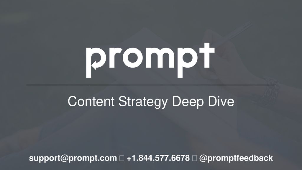 Content Strategy Deep Dive - ppt download