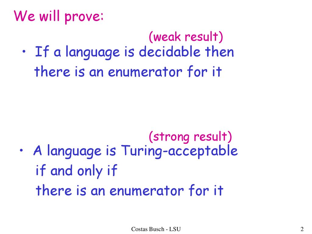 Turing acceptable languages and enumerators ppt download