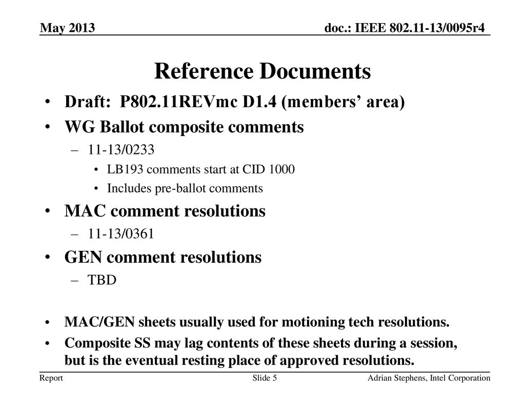 Reference Documents Draft: P802.11REVmc D1.4 (members’ area)
