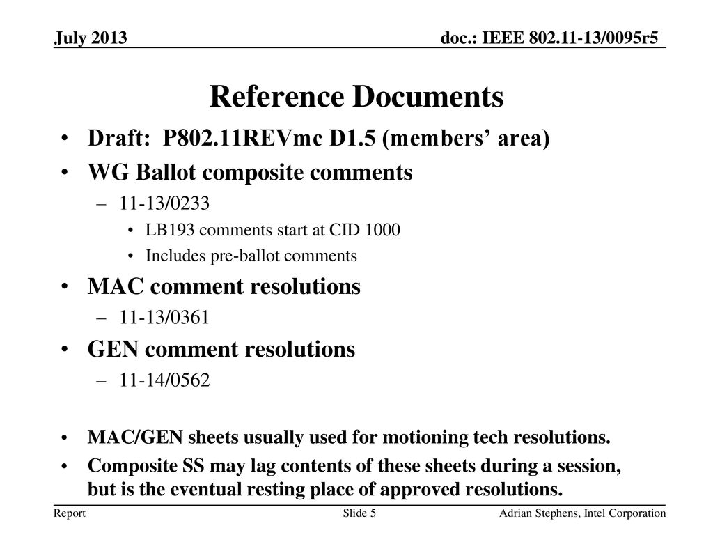 Reference Documents Draft: P802.11REVmc D1.5 (members’ area)