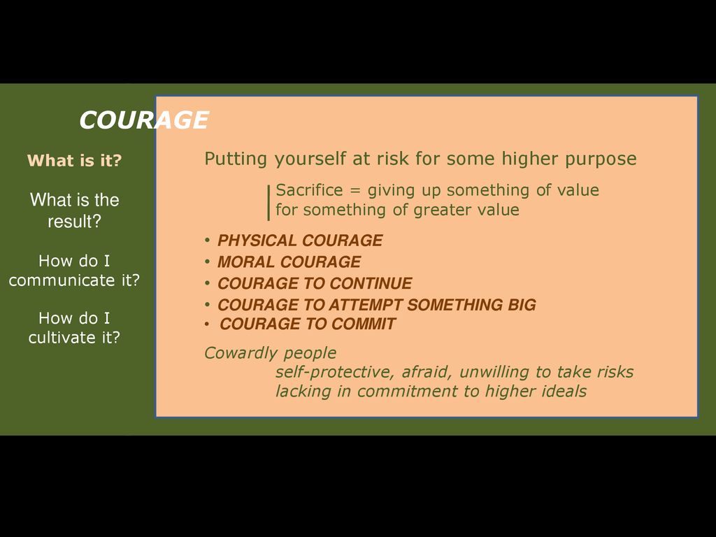 COURAGE What is the result